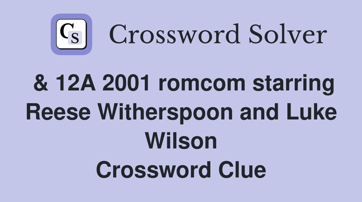 12A 2001 romcom starring Reese Witherspoon and Luke Wilson